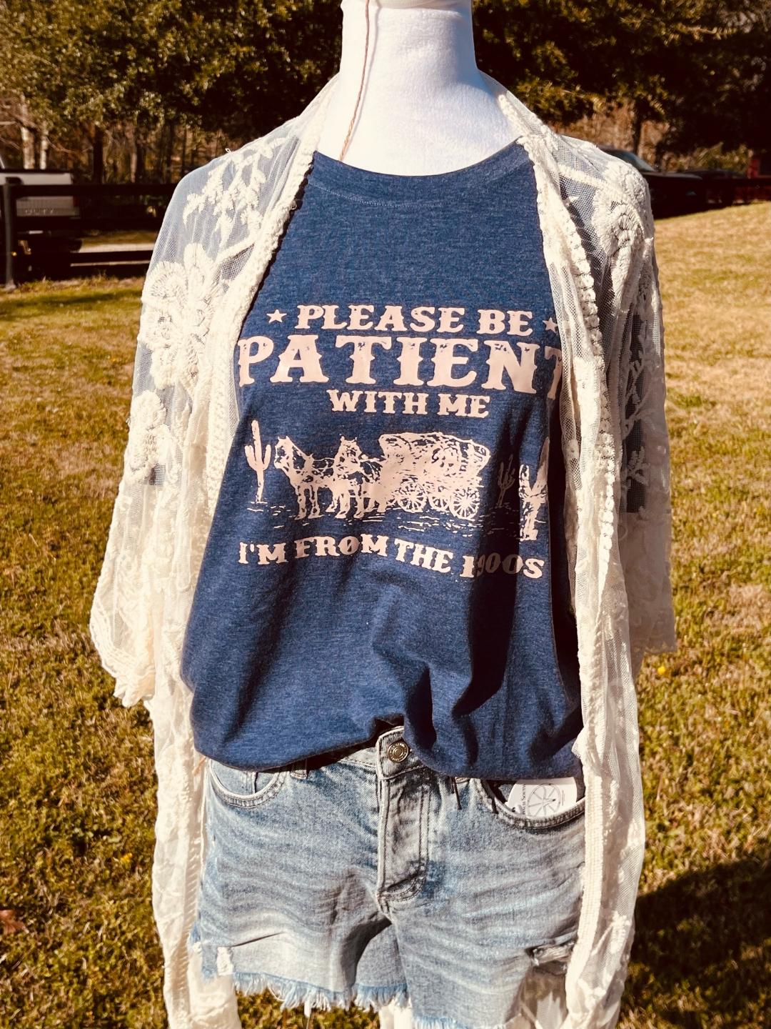 Patience from 1900s t-shirt