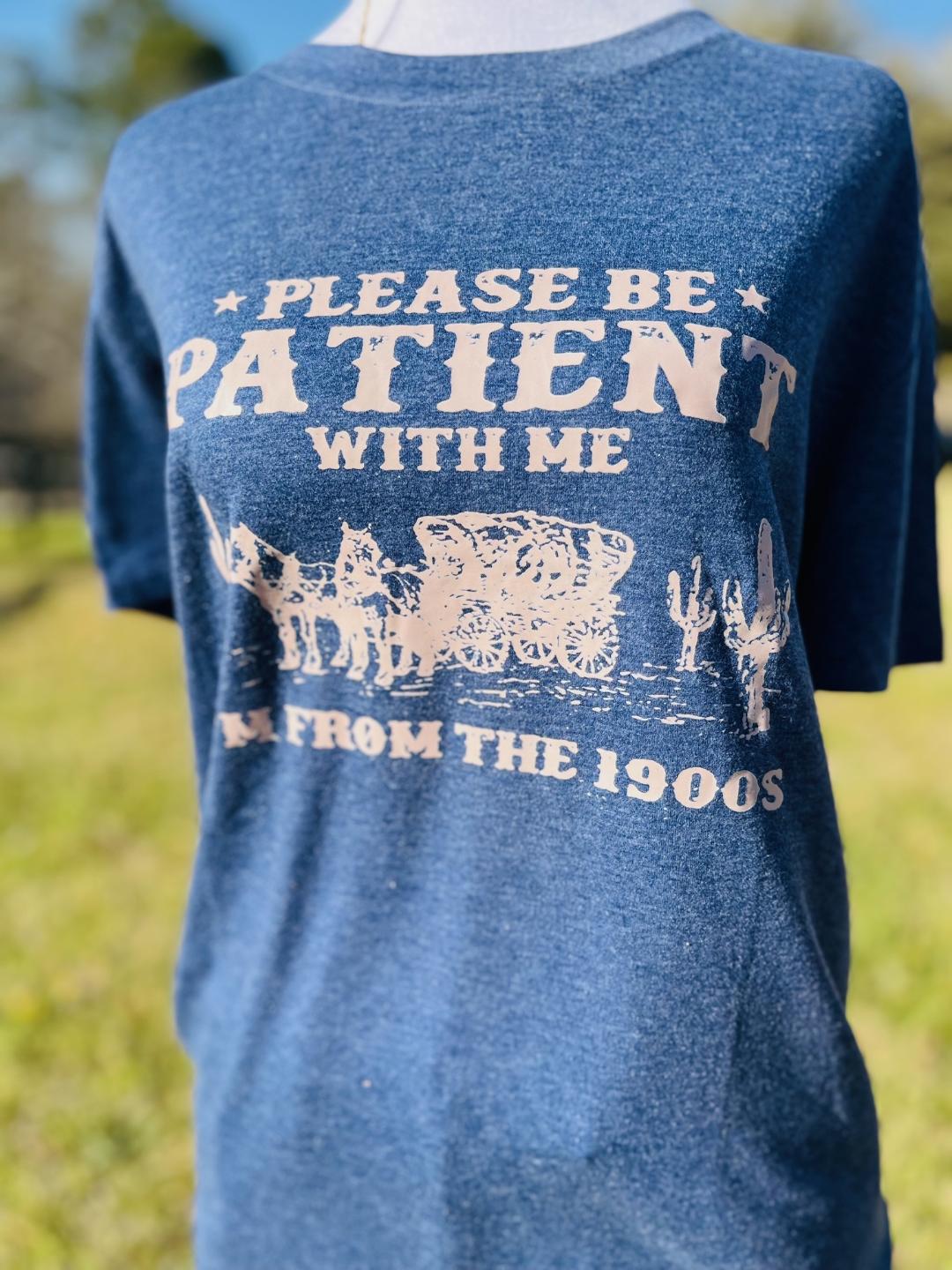 Patience from 1900s t-shirt